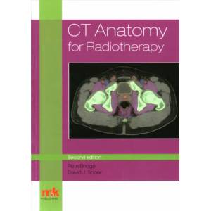 CT Anatomy for Radiotherapy | Peter Bridge, David Tipper (ISBN: 9781910451090)