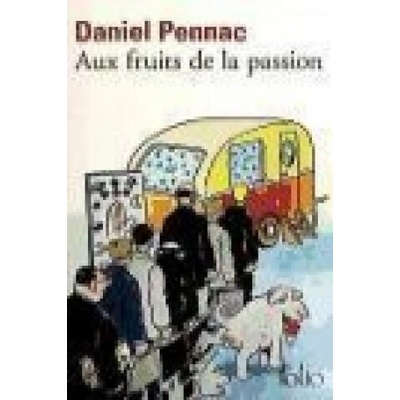 Aux fruits de la passion | Daniel Pennac