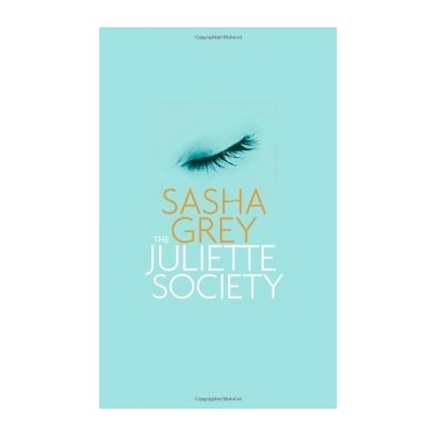 The Juliette Society - Sasha Grey