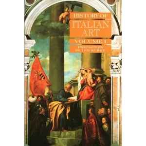History of Italian Art V 1 | Peter Burke (ISBN: 9780745617541)