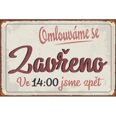 Ceduľa Omlouváme Se - Zavřeno