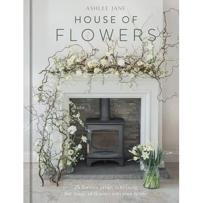 House of Flowers | ASHLEE JANE