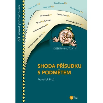 Desetiminutovky - Shoda přísudku s podmětem - Brož František