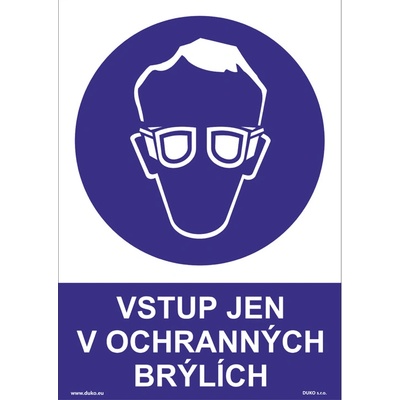 DUKO VSTUP JEN V OCHRANNÝCH BRÝLÍCH Formát: 210 x 297 mm, Materiál: plast 5 mm, samolepící vinylová fólie