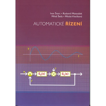 Automatické řízení - 2. vydání - Švarc; Matoušek; Šeda; Vítečková