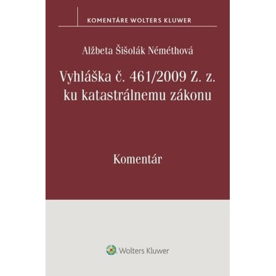 Vyhláška č. 461/2009 Z. z. ku katastrálnemu zákonu