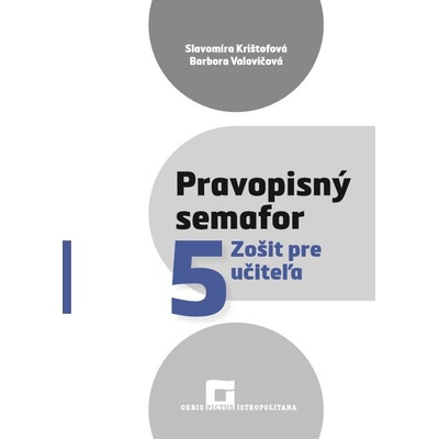 Pravopisný semafor 5 - Zošit pre učiteľa