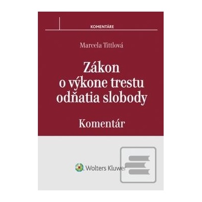 Zákon o výkone trestu odňatia slobody - komentár