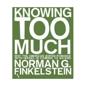 Knowing Too Much | Norman G. Finkelstein (ISBN: 9781935928775)