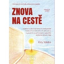 Znova na cestě - opravdový příběh - Katy Yaksha