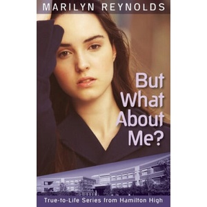 But What about Me? | Marilyn Reynolds (ISBN: 9781929777013)