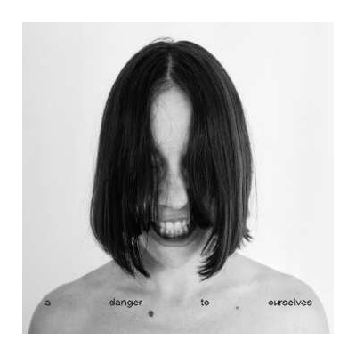Lucrecia Dalt: Danger To Ourselves LP