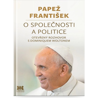 Barrister & Principal Publishing, z.ú. O společnosti a politice - Otevřený rozhovor s Dominiquem Woltonem