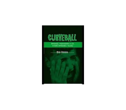 Curveball - Bob Drogin