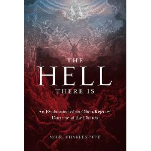 The the Hell There Is: An Exploration of an Often-Rejected Doctrine of the Church (ISBN: 9781505133646)