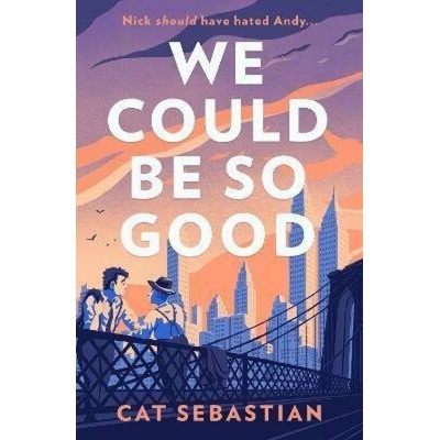 We Could Be So Good