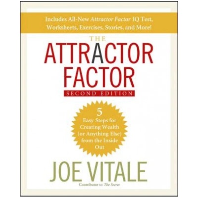 Attractor Factor - 5 Easy Steps for Creating Wealth (or Anything Else) From the Inside Out 2e | Joe Vitale
