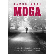 Moga - Příběh kurdského chlapce, který se chtěl stát lékařem - Jakub Nabi