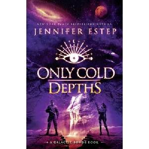 Only Cold Depths | Jennifer Estep (ISBN: 9781950076451)