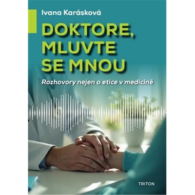 Doktore, mluvte se mnou