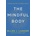 The Mindful Body