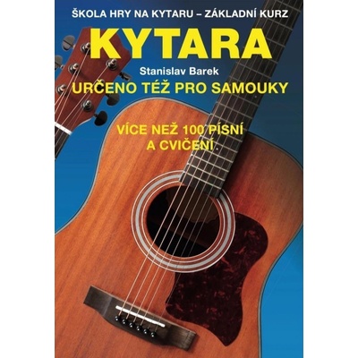 Kytara pro samouky Stanislav Barek Stanislav Barek