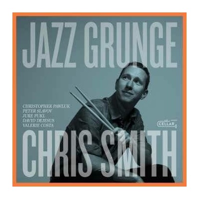 Chris Smith - Jazz Grunge CD