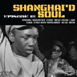 Various Artists - Shanghai'd Soul (Episode 12) (LP) (0825764401210)