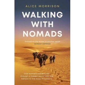 Walking with Nomads | ALICE MORRISON (ISBN: 9781398503441)