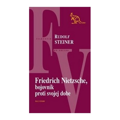 Friedrich Nietzsche, bojovník proti svojej dobe