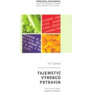 Tajemství výrobců potravin | Vít Syrový (ISBN: 9788090313798)