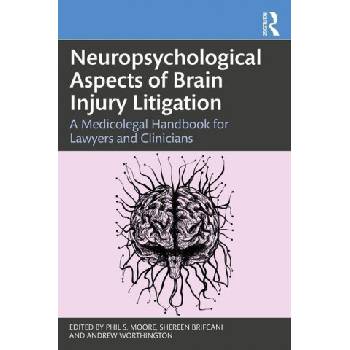 Neuropsychological Aspects of Brain Injury Litigation