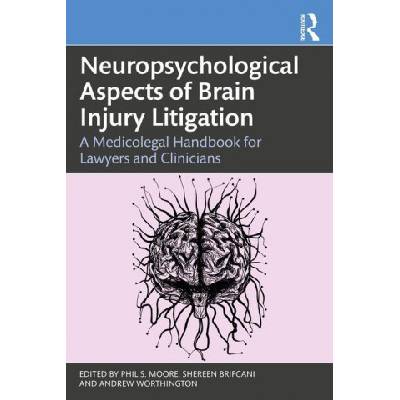 Neuropsychological Aspects of Brain Injury Litigation