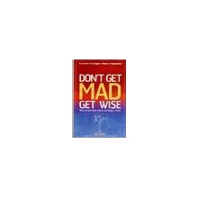 Don't Get Mad Get Wise - Mike George Why No One Ev