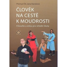 Člověk na cestě k moudrosti - Šil, Karolová Jana Přemysl