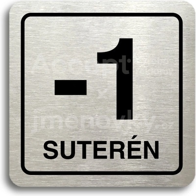 ACCEPT Piktogram -1 suterén - stříbrná tabulka - černý tisk