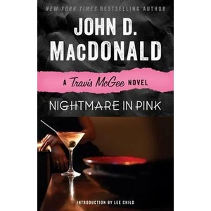 Nightmare in Pink | John D. MacDonald, Lee Child (2013)