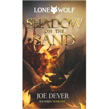 Lone Wolf 5: Shadow on the Sand Definitive Edition - Joe Dever