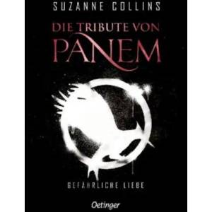 Die Tribute von Panem 2. Gefährliche Liebe | Sylke Hachmeister, Peter Klöss (ISBN: 9783789121289)