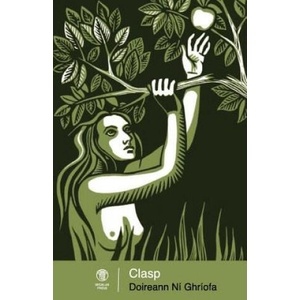 Clasp | Doireann Ni Ghriofa (ISBN: 9781910251027)