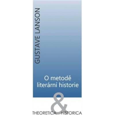 O metodě literární historie - Gustave Lanson