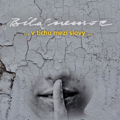 Bílá nemoc - ... v tichu mezi slovy ... CD