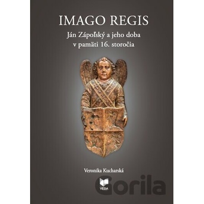 Imago regis - Veronika Kucharská