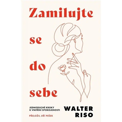 Zamilujte se do sebe - Walter Riso