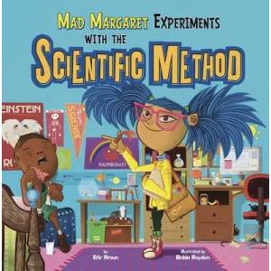 Mad Margaret Experiments with the Scientific Method | Eric Braun (ISBN: 9781404877108)