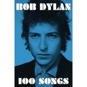 100 Songs | Bob Dylan (ISBN: 9781501173363)