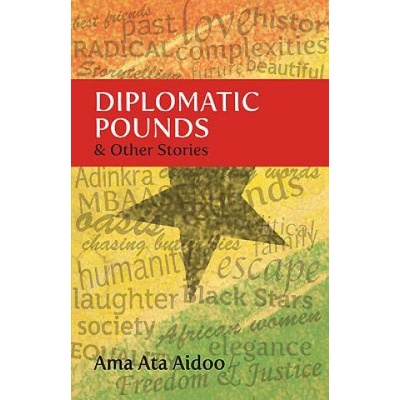 Diplomatic Pounds & Other Stories Aidoo Ama Ata