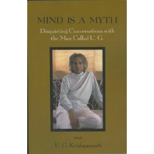 Mind is a Myth | U G Krishnamurti (ISBN: 9781591810650)