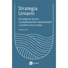 Strategia Umami. Jak połączyć biznes z projektowaniem doświadczeń i wyróżnić się na rynku