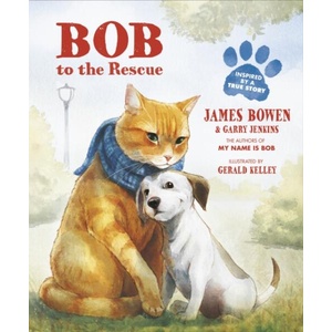 Bob to the Rescue | James Bowen (ISBN: 9781782954859)